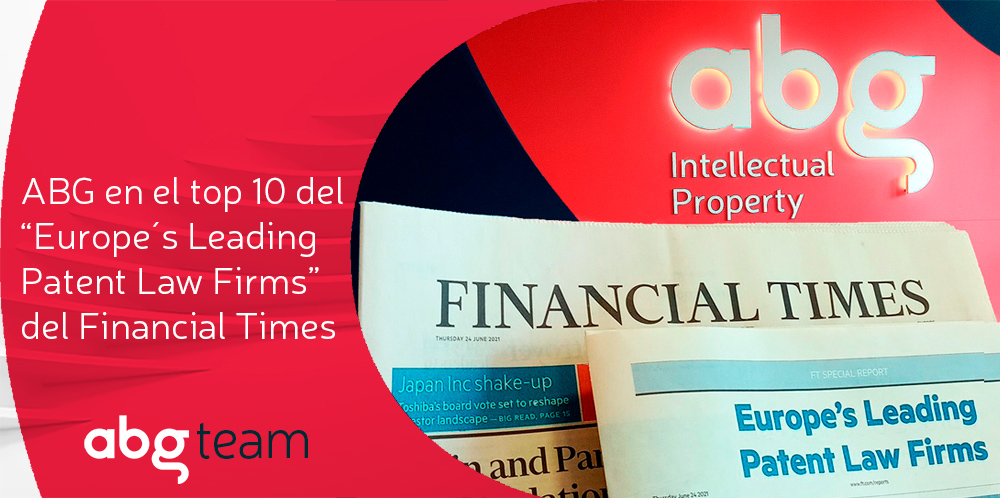 ABG IP se consolida entre los 10 mejores despachos de patentes de Europa, según Financial Times