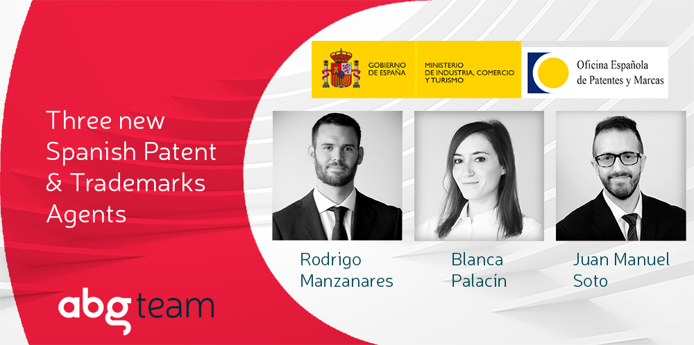 Three new Spanish Patent and Trademark Agents at ABG IP