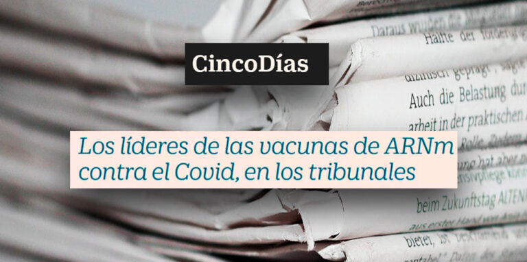 Cinco Días | Enric Carbonell analiza la demanda de Moderna contra Pfizer-BioNTech