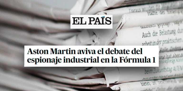 El País | Laura Montoya participa en un reportaje sobre los secretos industriales en el ámbito de la Fórmula 1