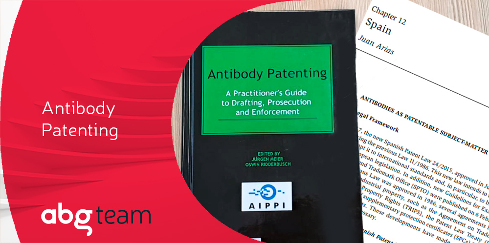 Second edition of the book “Antibody Patenting” in which Juan Arias participates